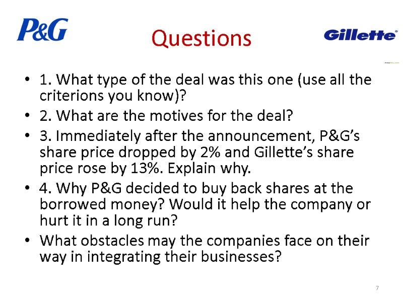 Questions 1. What type of the deal was this one (use all the criterions